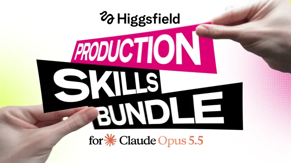 Poster for Higgsfield skills for Claude Opus 5.5