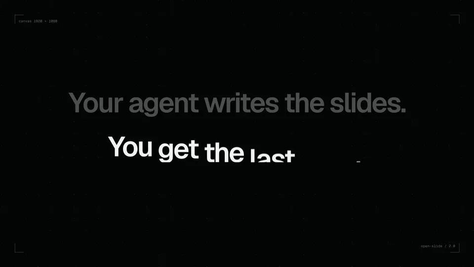 Poster for open-slide 2.0 — decks your agent can edit